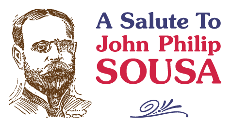 On the left, a drawing of a man with a beard and glasses, on the right the words A Salute To John Philip Sousa
