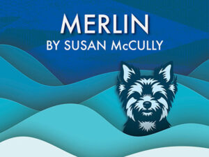 Stylized dog icon over layers of blue waves with the text MERLIN BY SUSAN MCCULLY.